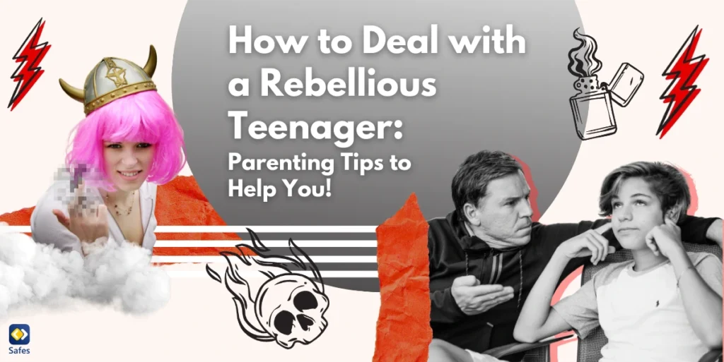 How to Deal With a Rebellious Teenager?