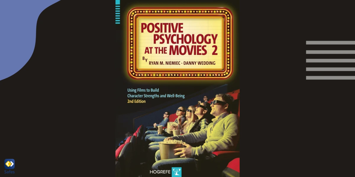 The cover of the book, Positive Psychology at the Movies: Using Films to Build Virtues and Character Strengths, by Ryan M. Niemiec and Danny Wedding