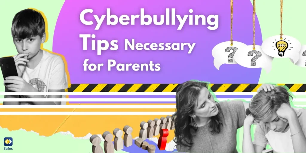 Important Cyberbullying Tips for Parents to Protect Their Children