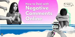 How to Deal with Negative Comments Online?