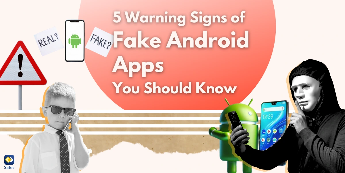 Learn How to Detect Fake Android Apps on Your Child&rsquo;s Phone