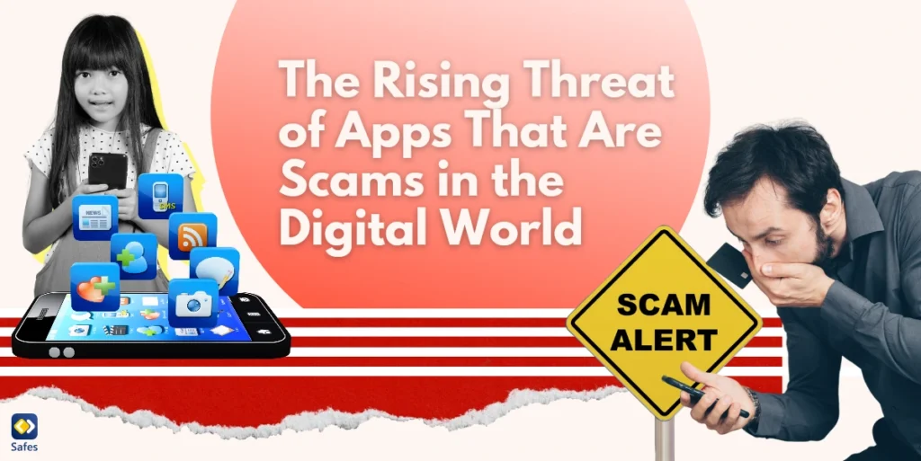 The Rising Threat of Apps That Are Scams in the Digital World