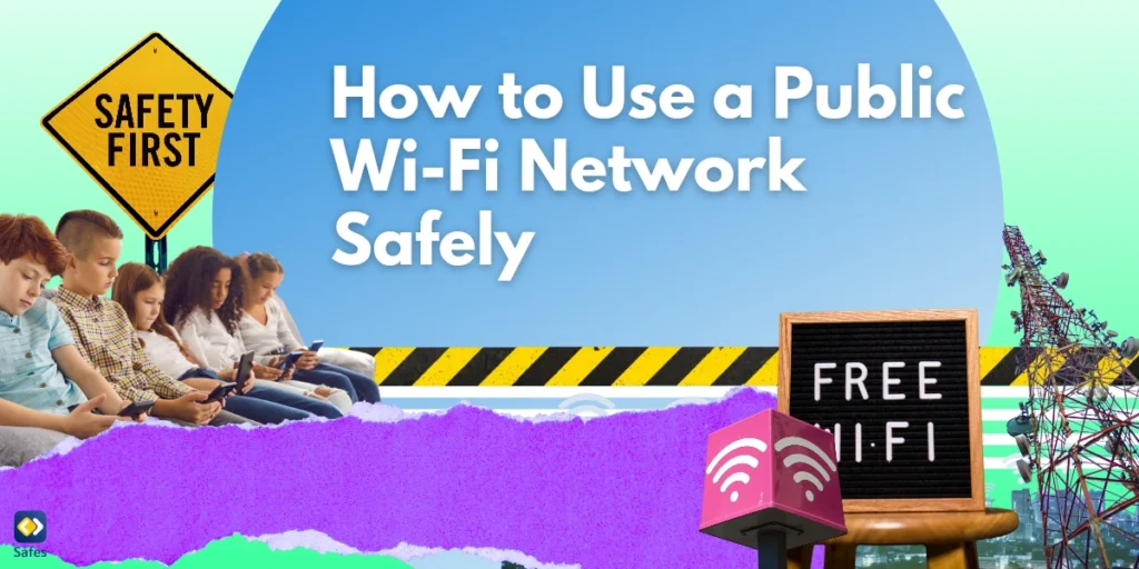 Graphic concept of How to Use a Public Wi-Fi Network Safely