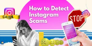 How to Detect Instagram Scams: A Comprehensive Parental Guide