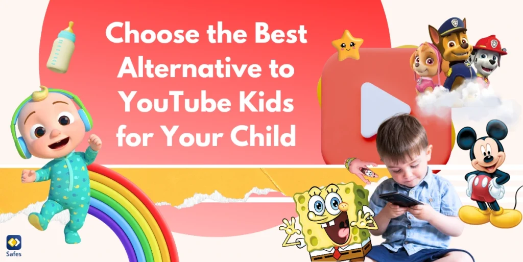 The Best Alternative to YouTube Kids for Your Child’s Viewing Experience