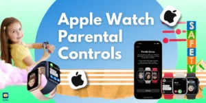 Empowering Parents With Advanced Apple Watch Settings: Protecting Children’s Online and Offline Activities