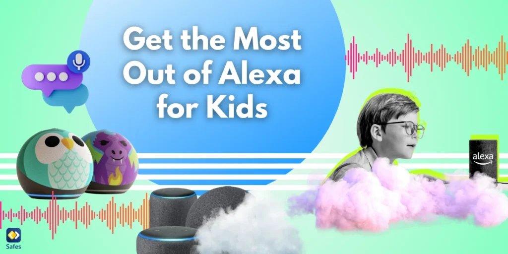 How to Properly Use Alexa for Kids: What Parents Should Know