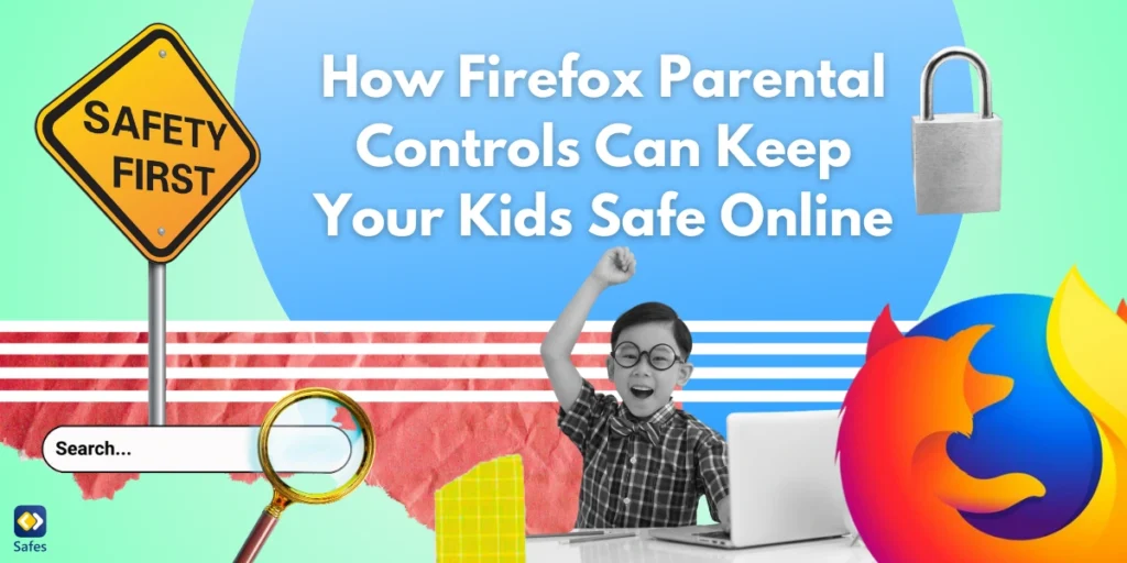 Keeping Kids Safe Online with Firefox Parental Controls