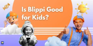 Is Blippi Good for Kids? What Parents Need to Know About This Show